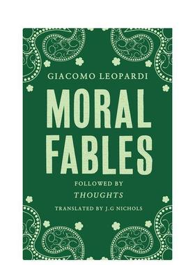 【预售】Alma Classics:Moral Fables，道德小品 英文原版图书籍进口正版 Leopardi,Giacomo 世界文学