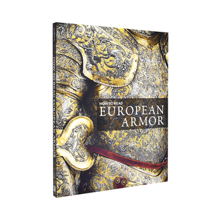 European Read Armor大都会艺术博物馆 英文艺术藏品画册原版 LaRocca艺术总论How 如何解读欧洲盔甲How 进口图书Donald