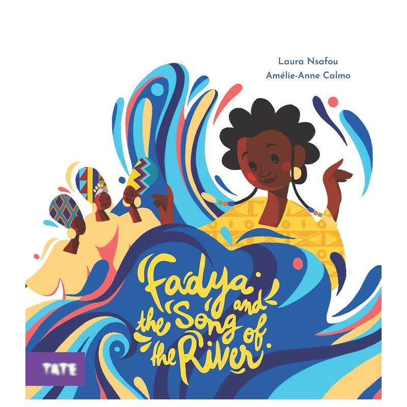 【现货】法迪娅与河流之歌Fadya and the Song of the River英文进口原版图书儿童绘本Laura Nsafou and Amélie-Anne Calmo6-9岁
