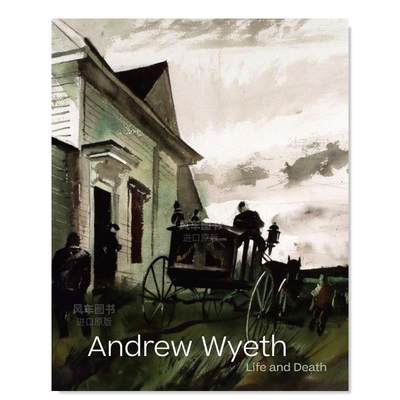 【预售】安德鲁·怀斯：生与死 Andrew Wyeth: Life and Death英文艺术原版图书进口书籍Tanya Sheehan