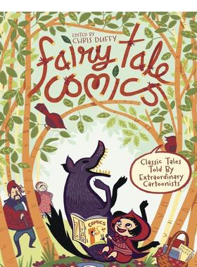 【预售】漫改童话故事：非凡漫画家讲述经典故事Fairy Tale Comics: Classic Tales Told by Extraordinary Cartoonists英文进口原