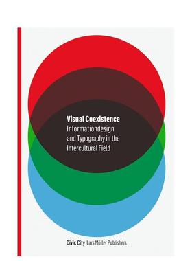 【预售】Visual Coexistence:New Methods of Intercultural Information Design and Typography视觉共存 英文原版图书籍进口正