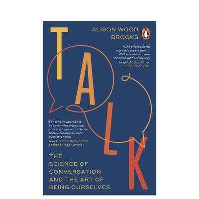 【预售】谈话：对话的科学与做自己的艺术 Talk: The Science of Conversation英文进口原版生活图书Alison Wood Brooks