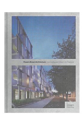 【预售】鲍尔斯?布朗建筑事务所 Powers Brown Architecture 英文进口原版建筑设计图书Powers Brown Architecture