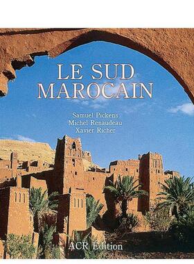【预售】摩洛哥南部 Le Sud Marocain英文进口原版艺术画册画集外文图书Samuel Pickens