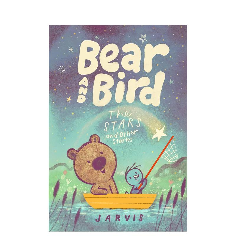 【现货】【英国插画师Jarvis】小熊和小鸟：星星及其它故事 Bear and Bird: Stars and Other 原版英文儿童章节书