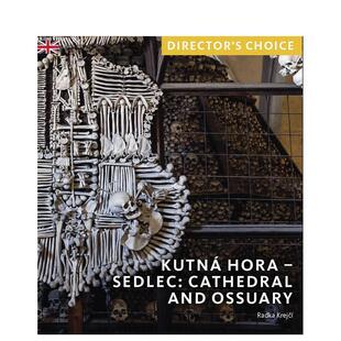 【预售】库特纳霍拉-塞德莱茨:主教座堂与人骨教堂 Kutn?? Hora - Sedlec: Cathedral Church and Ossuary 英文进口原版建筑设计