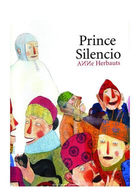 【预售】Silencio王子Prince Silencio英文进口原版图书儿童绘本Anne Herbauts3-6岁