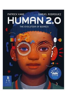 【现货】人类2.0：仿生进化革命 Human 2.0 : The Evolution of Bionics 英文进口原版儿童绘本图书 英国学校图书馆协会图书奖 Pa