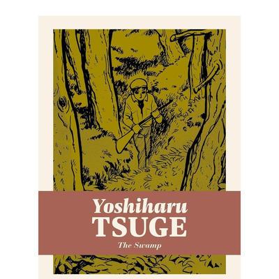 【现货】The Swamp 沼泽地 英文版 日本漫画家柘植义春 Yoshiharu Tsuge 英文原版图书籍进口正版