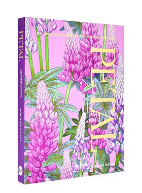 【预售】花的姿态：艺术家眼里的花卉世界（特别版） Petal 英文进口原版插画原画设定集Adriana Picker外文图书