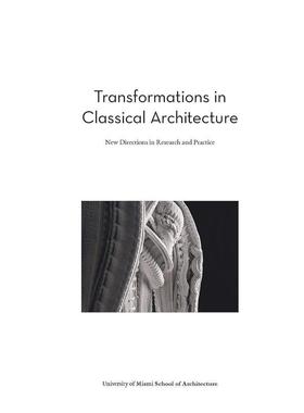 【现货】Transformations in Classical 古典建筑的转变：研究与实践的新方向英文原版图书籍进口正版