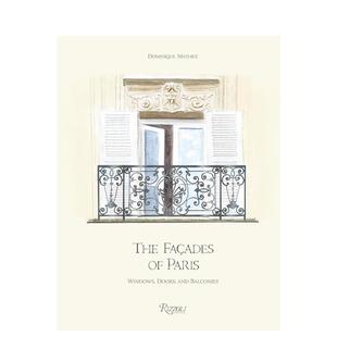 【预售】The Fa?ades of Paris : Windows Doors and Balconies巴黎建筑立面:窗户/门/阳台 英文进口原版建筑设计图书 MATHEZ
