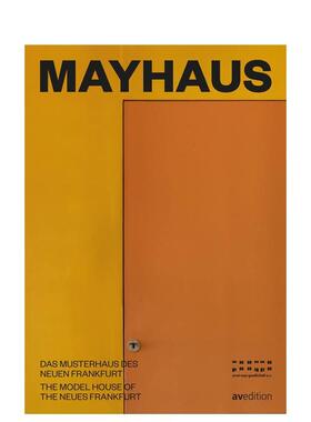【预售】Mayhaus：法兰克福新住宅项目mayhaus: Das Musterhaus des Neuen Frankfurt英文进口原版建筑设计图书Philipp Sturm Chr