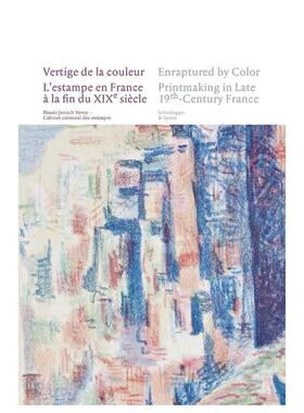 【预售】迷恋色彩：19世纪晚期法国版画 Enraptured by Color 英文进口原版艺术画册画集正版图书 Laurence Schmidlin Scheidegge