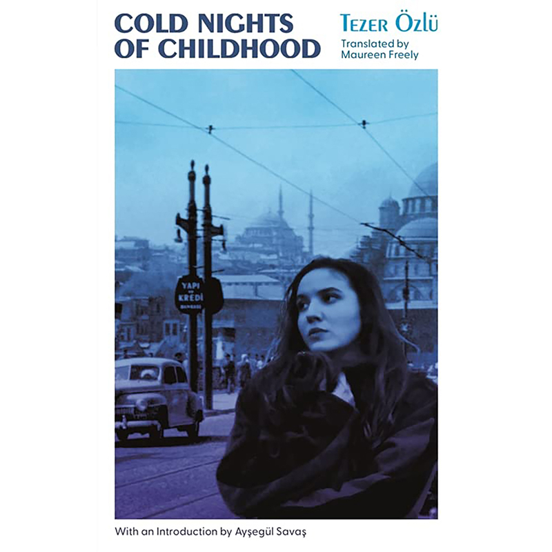 【预售】Cold Nights of Childhood，童年寒冷的夜晚英文原版图书籍进口正版 Tezer Ozlu, Maureen Freely小说