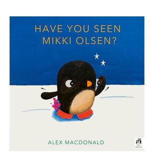 Mikki Macdonald 你有看到我 人际关系Alex 儿童绘本图书 Olsen?英文进口原版 Seen You 粉红泰迪吗？Have 现货