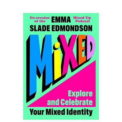 【预售】混血儿：探索与拥抱你的混血身份 Mixed: Explore and Celebrate Your Mixed-Race英文进口原版儿童绘本图书Slade Edmond