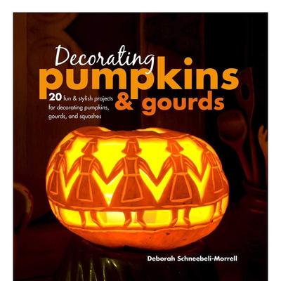 【现货】Decorating Pumpkins & Gourds 你不知道的南瓜与葫芦的装饰 英文原版图书籍进口正版 万圣节 手工制作 趣味互动
