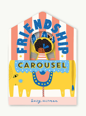 【现货】【翰德原版】Friendship Carousel，友谊旋转木马 英文原版图书籍进口正版 SuzyUltman 儿童绘本-人际关系 Chronicle