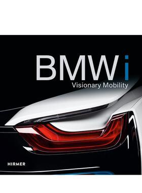 【预售】BMWi: Visionary Mobility宝马i:有远见的流动性 英文进口原版工业产品设计图书 Andreas Braun