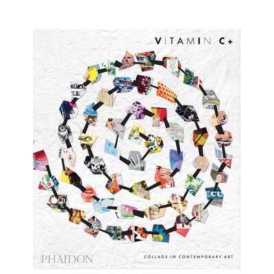 【预售】维他命C+：当代艺术中的拼贴艺术（平装） Vitamin C+ 英文进口原版艺术画册画集正版图书籍 费顿出版Phaidon Editors
