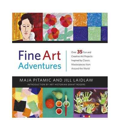 【现货】美术的冒险 Fine Art Adventures 英文进口原版儿童艺术启蒙图书Maja Pitamic  Jill Laidlaw