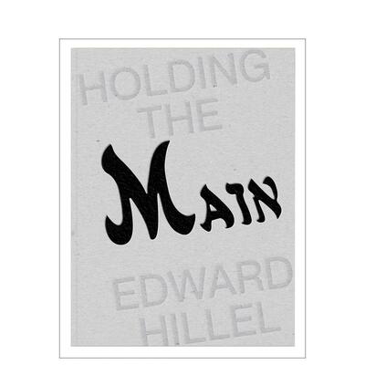 【预售】爱德华·希莱尔（双语版）执炬·引绳 Edward Hillel (Bilingual Ed.) Holding The Main ? Tendre La M 原版英文摄影作