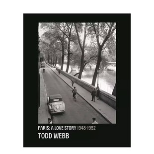 英文进口原版 Webb托德·韦伯系列图书 1952 黑白摄影Todd 纪实摄影大师 摄影作品集 Paris Webb Todd 1945 托德·韦伯：巴黎之恋