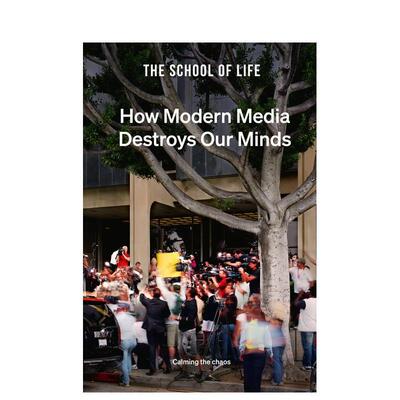 【预售】现代媒体如何摧毁我们的心智：平息混乱 How Modern Media Destroys Our Minds: calming the chaos  原版英文社会科学
