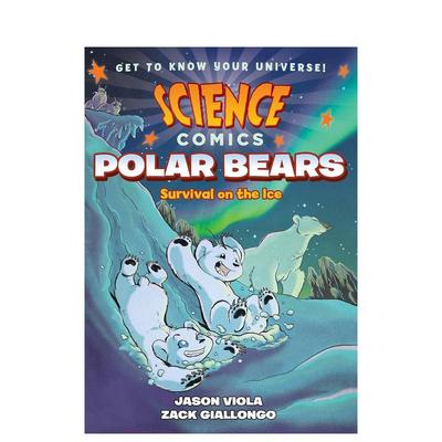 【预售】北极熊：冰上生存 【Science Comics】Polar Bears: Survival on the Ice 原版英文儿童漫画