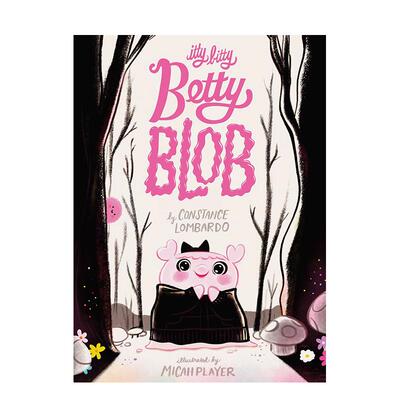 【现货】小不点贝蒂·布卢布：做自己很重要Itty Bitty Betty Blob英文进口原版儿童绘本图书3-6岁Constance Lombardo  Micah Pla
