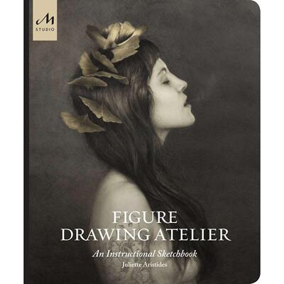 【预售】Figure Drawing Atelier: An Instructional Sketchbook，人物画室： Juliette Aristides 艺术技法与入门赏析 Monacelli