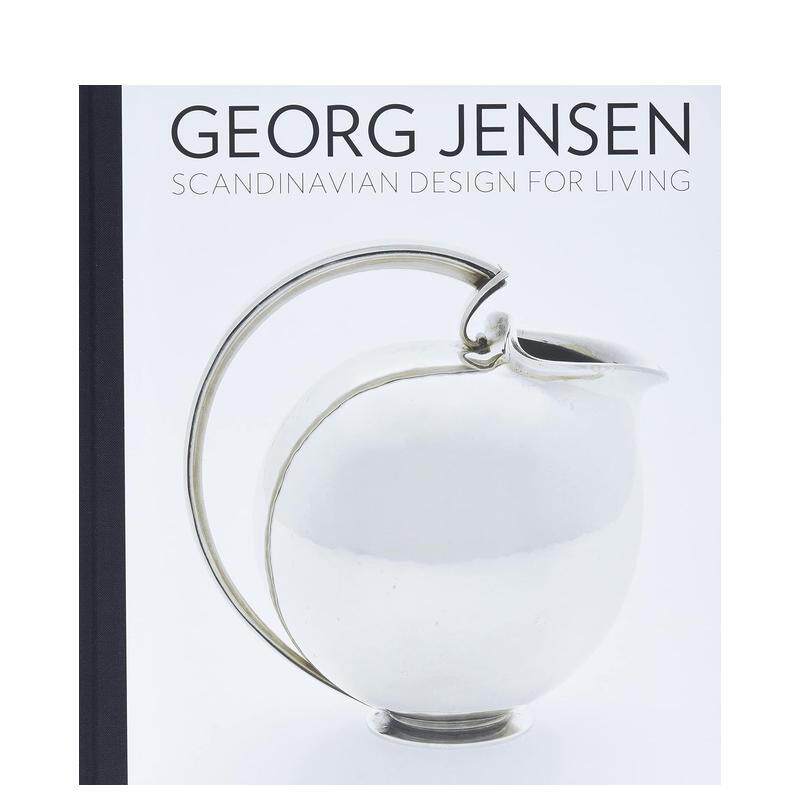 【预售】[耶鲁大学出版社]Georg Jensen 乔治·杰生：斯堪的纳维亚的生活设计 英文原版图书籍进口正版Alison Fisher