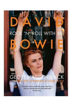 【预售】David Bowie: Rock ’n’ Roll with Me，大卫·鲍伊:摄影回忆录 英文原版图书籍进口正版 MacCormack 摄影-肖像