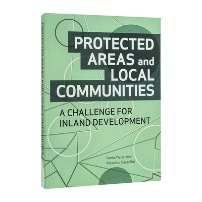 【现货】PROTECTED AREAS AND LOCAL COMMUNITIES，保护区和地方社区建设 英文原版图书籍进口正版 建筑设计