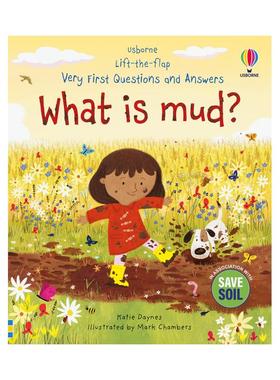 【预售】【问答翻翻书】什么是泥？【Lift the Flap Very First Questions and Answers】What is mud?英文进口原版儿童绘本图书K