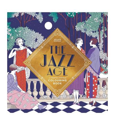 【预售】爵士时代：二十年代风格涂色书 The Jazz Age : A Twenties Inspired Colouring Book 英文进口原版生活图书Mélanie Bore