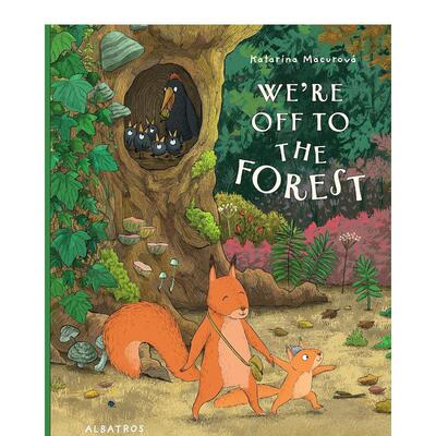 【预售】我们出发去森林 We're Off to the Forest 英文进口原版儿童绘本图书Katarina Macurova6-9岁