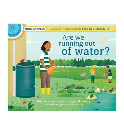 【现货】我们会没水喝吗？（儿童思维导图）Are We Running Out of Water? 英文进口原版儿童绘本图书 3-6岁 Weldon Owen 动物生态