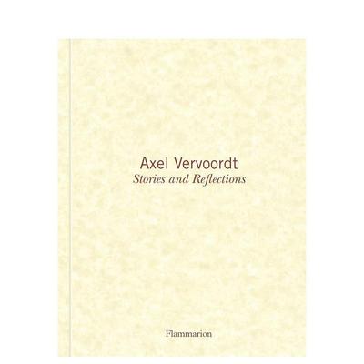 【预售】阿克塞尔·弗沃特：故事与映射 Axel Vervoordt: Stories and Reflections英文设计原版图书进口书籍Axel Vervoordt