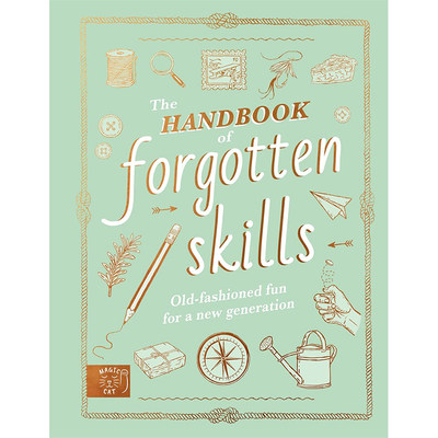 【预售】The Handbook of Forgotten Skills，被遗忘的技能手册 英文原版图书籍进口正版 Natalie Crowley 儿童绘本-知识百科