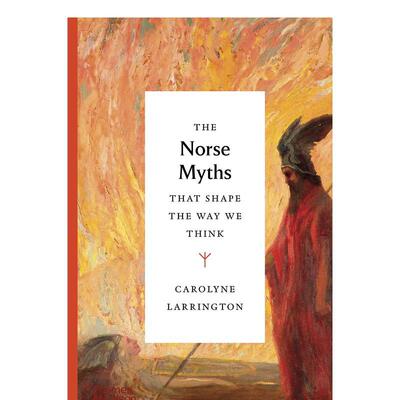 【预售】The Norse Myths that Shape the Way We Think，英文原版图书籍进口正版 Carolyne Larrington 艺术美术画册
