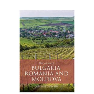 【预售】保加利亚、罗马尼亚与摩尔多瓦葡萄酒 The Wines of Bulgaria， Romania and Moldova 英文进口原版餐饮美食图书 Carolin