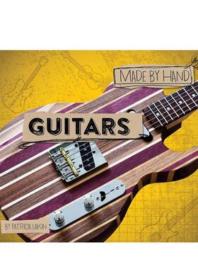 【现货】Guitars (Made by Hand Book 4)【手工制作】吉他 英文原版图书籍进口正版 Patricia Lakin 手工制作