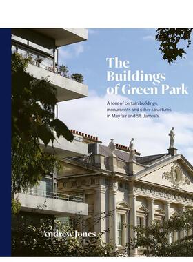 【预售】格林公园的建筑 The Buildings of Green Park 英文进口原版建筑设计图书Andrew Jones Alain de Botton