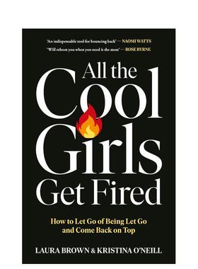 【预售】所有酷女孩都会被解雇：如何摆脱被解雇的阴影，重回巅峰 all the Cool Girls Get Fired 英文进口原版社会科学图书Brown
