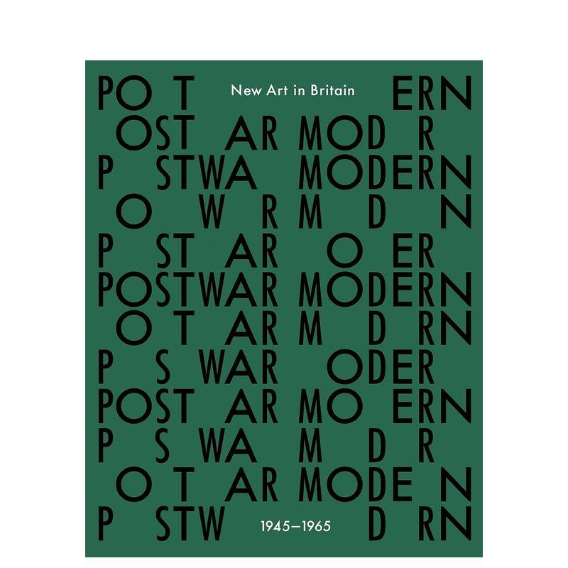 【现货】战后现代:1945-65年英国的新艺术Postwar Modern: New Art in Britain 1945-65 英文进口原版艺术画册画集正版图书籍 Ja