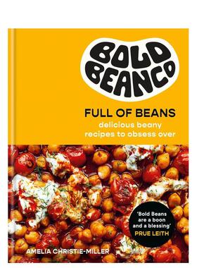【预售】豆味无穷：令人沉醉的美味豆料理 Full of Beans : Delicious Beany Recipes to Obsess Over 英文进口原版餐饮图书美食图
