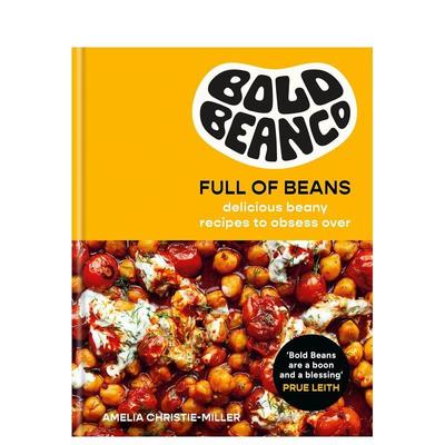 【预售】豆味无穷：令人沉醉的美味豆料理 Full of Beans : Delicious Beany Recipes to Obsess Over 英文进口原版餐饮图书美食图